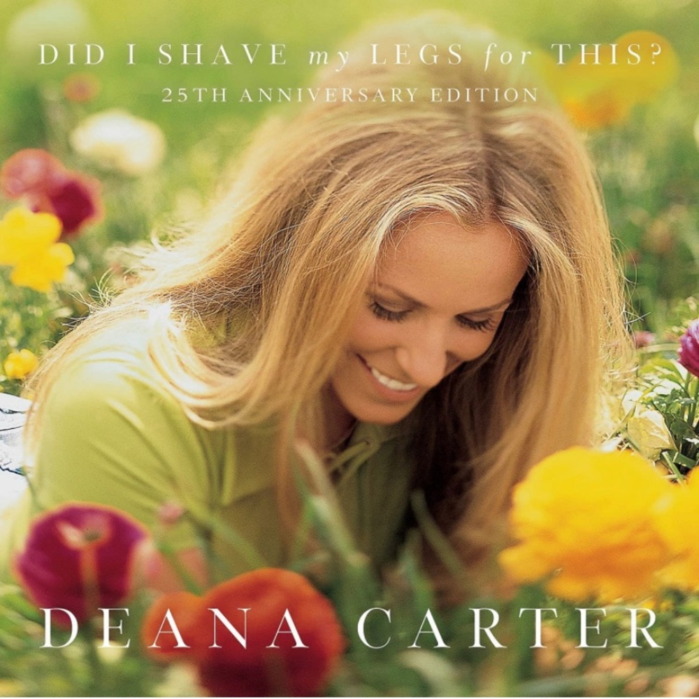Deana Carter “Did I Shave My Legs For This?” - CD USED